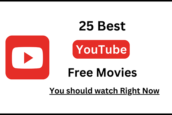 25 Best Free English Movies on YouTube to watch right now